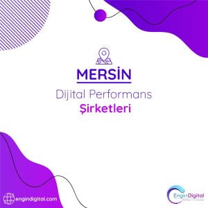 Dijital Performans Şirketleri - Engin Digital