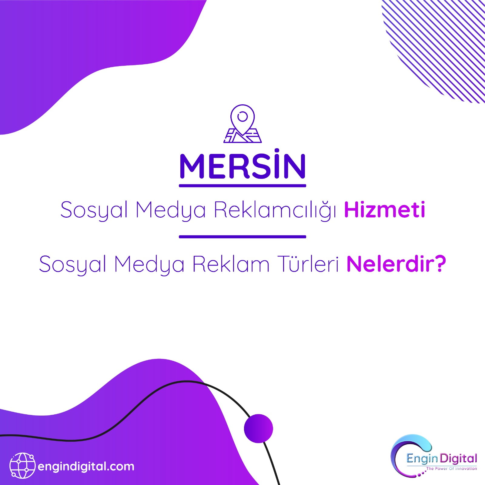 Mersin Sosyal Medya Reklamcılığı Hizmeti Sosyal Medya Reklam Türleri Nelerdir - Engin Digital