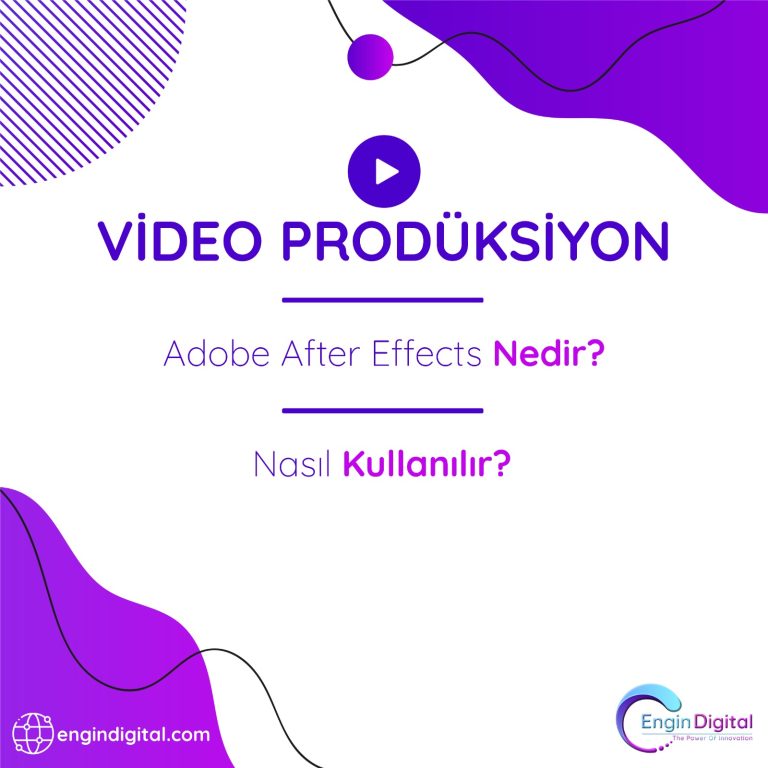 Adobe After Effects Nedir - Video Prodüksiyon