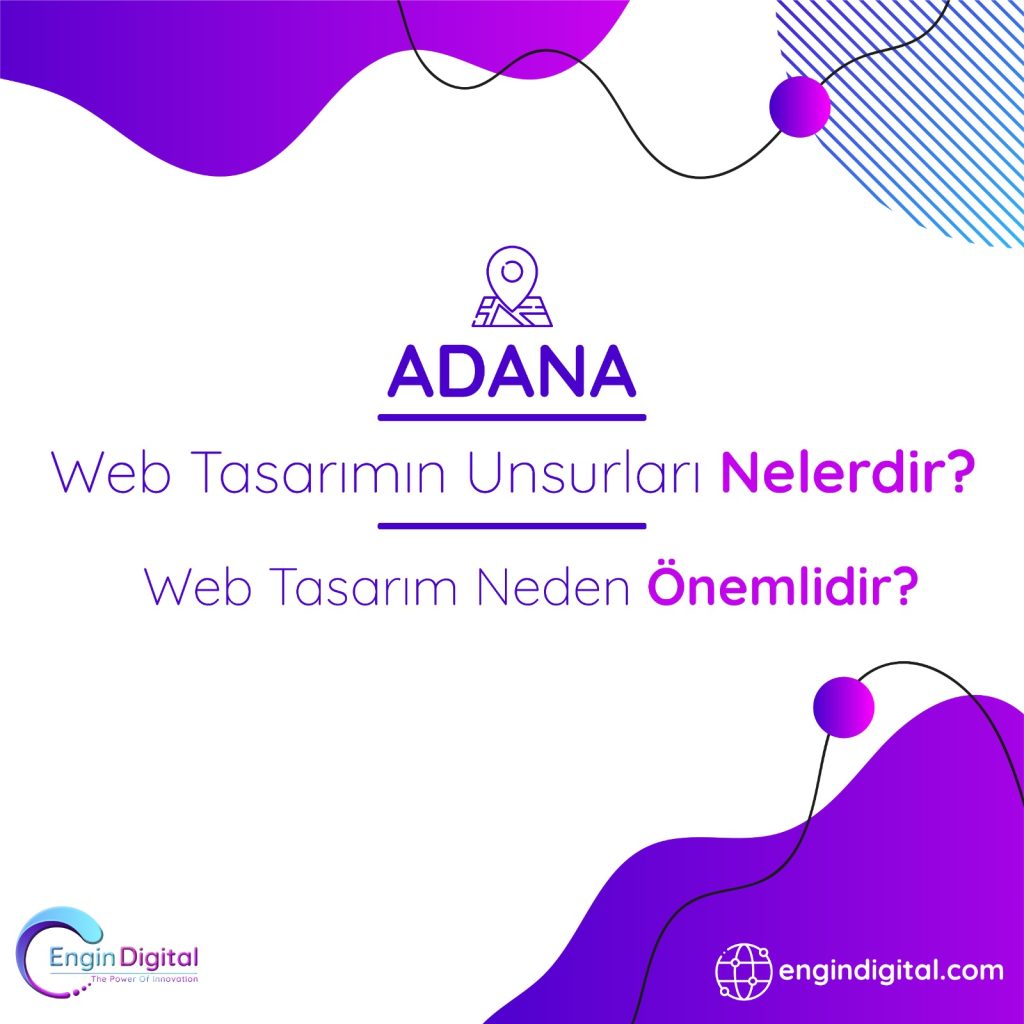 Adana Web Tasarım Unsurları Nelerdir